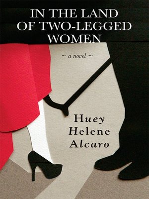 cover image of In the Land of Two-Legged Women